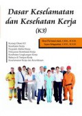 Dasar Keselamatan & Kesehatan Kerja (K3)