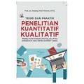 Teori & Praktik ; Penelitian Kuantitatif Kualitatif ; Penelitian Tindakan Kelas (PTK) Research & Development (R&D)