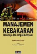 Manajemen Kebakaran ; Konsep & Implementasi