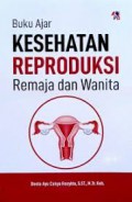 Buku Ajar Kesehatan Reproduksi Remaja & Wanita