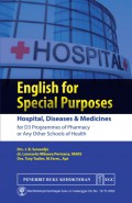 English For Special Purposes ; Hospital, Diseases & Medicines for D3 Programmers of Pharmacy or Any Other School of Health