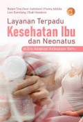 Layanan Terpadu Kesehatan Ibu & Neonatus Di Era Adaptasi Kebiasaan Baru