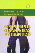 SENAM HAMIL SENAM NIFAS DAN TERAPI MUSIK