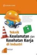 Teknik Keselamatan & Kesehatan Kerja Di Industri