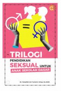 Trilogi Pendidikan Seksual Untuk Anak Sekolah Dasar