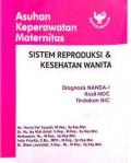 Asuhan Keperawatan Maternitas ; Sistem Reproduksi & Kesehatan Wanita (3)