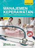 Manajemen  Keperawatan ; Aplikasi Dalam Praktik Keperawatan Profesional (2)