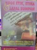 Kode Etik, Etika Lafal Sumpah; Sanitasi,Analisis,Gizi,Kedokteran,Kedokteran Gigi (2)